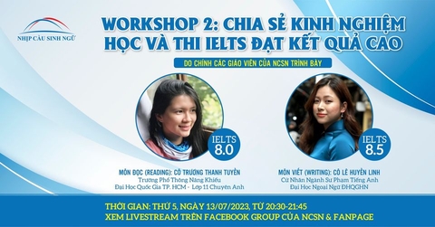 Giáo viên NCSN chia sẻ kinh nghiệm học và thi IELTS