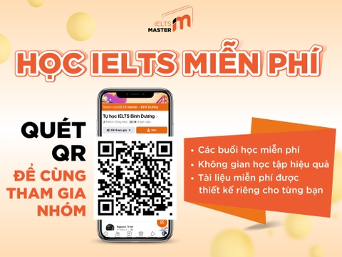 THAM GIA NGAY LỚP HỌC IELTS 0 ĐỒNG tại IELTS Master Bình Dương