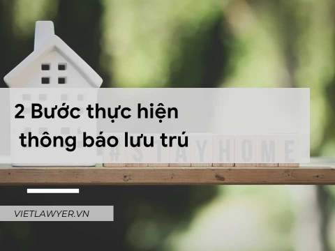 2 Bước thực hiện thông báo lưu trú | Luật Sư Của Bạn | Vietlawyer.vn