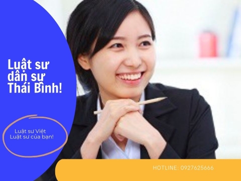 Luật sư Dân Sự Thái Bình | Luật Sư Của Bạn | Vietlawyer.vn