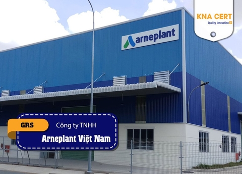 KNA đánh giá GRS (Pre-audit) cho Công ty TNHH Arneplant Việt Nam