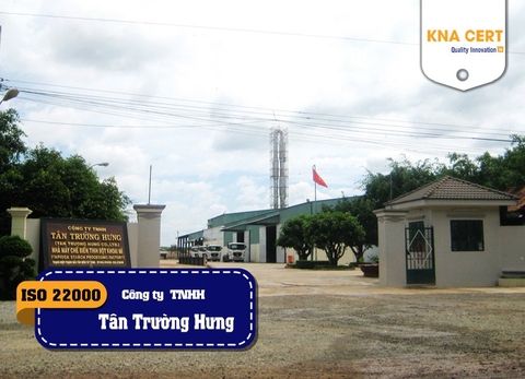 KNA đánh giá HACCP & ISO 22000 & FSSC 22000 & ISO 9001 (Pre-audit) cho Công ty TNHH Tân Trường Hưng