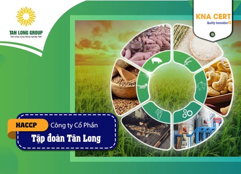 KNA đánh giá HACCP cho Công ty CP Tập đoàn Tân Long