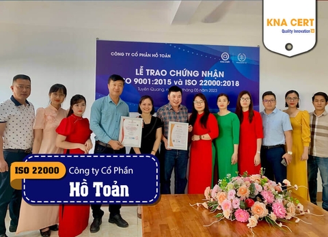 KNA chứng nhận ISO 9001 & ISO 22000 cho Công ty CP Hồ Toản