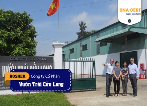 KNA đánh giá Kosher (Pre-audit) cho Công ty CP Vườn Trái Cửu Long