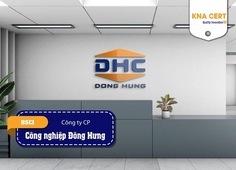 KNA đánh giá BSCI (Pre-audit) cho Công ty Cổ phần Công nghiệp Đông Hưng