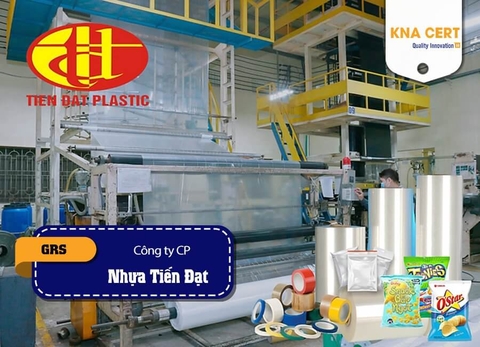 Chứng nhận GRS cho Công ty Cổ Phần Nhựa Tiến Đạt