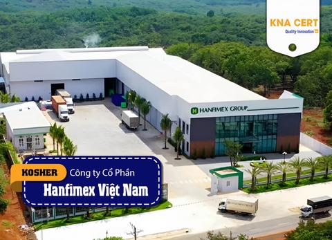 KNA đánh giá Kosher (Pre-audit) cho Công ty CP Hanfimex Việt Nam - Chi nhánh Bình Phước