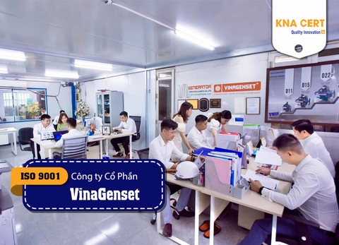 KNA chứng nhận ISO 9001 và ISO 14001 cho Công ty CP VinaGenset