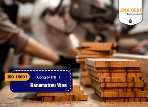 KNA cấp chứng chỉ ISO 9001 và ISO 14001 cho Công ty TNHH Kanemattsu Vina