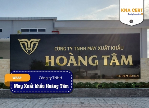 KNA đánh giá WRAP (Pre-audit) cho Công ty TNHH May Xuất khẩu Hoàng Tâm