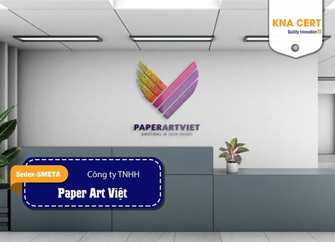 KNA đánh giá Sedex-SMETA 4 Pillar (Pre-audit) cho Công ty TNHH Paper Art Việt