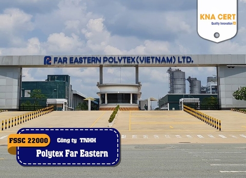 KNA đánh giá FSSC 22000 (Pre-audit) cho Công ty TNHH Polytex Far Eastern (Việt Nam)