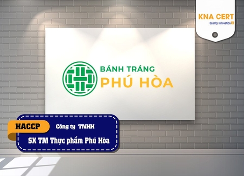 KNA đánh giá HACCP cho Công ty TNHH SX TM Thực phẩm Phú Hòa
