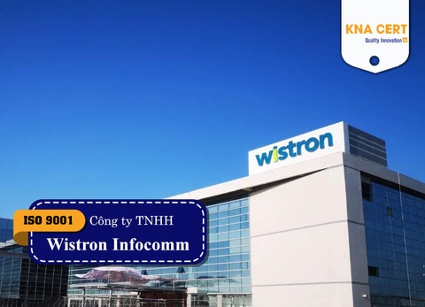 KNA CERT Rà soát RBA và Đào tạo ISO 9001, ISO 14001, ISO 45001, ISO 14064, ESD, QC 080000 cho Công ty TNHH Wistron Infocomm (Việt Nam)