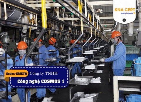 KNA Pre-audit Sedex-SMETA 4 Pillar, C-TPAT và Đánh giá ISO 45001 cho Công ty TNHH Công nghệ COSMOS 1