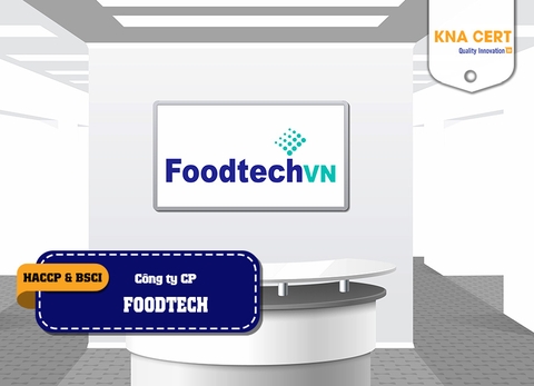 KNA đánh giá HACCP và BSCI (Pre-audit) cho Công ty CP FOODTECH