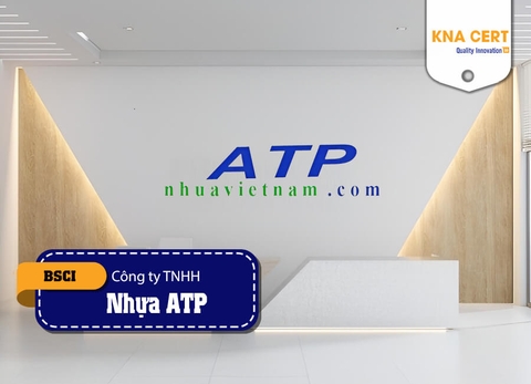 Đánh giá BSCI (Pre-audit) cho Công ty TNHH Nhựa ATP