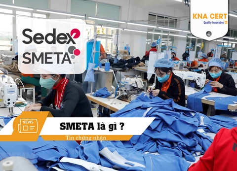 SMETA là gì? Tiêu chuẩn Trách nhiệm xã hội của SEDEX