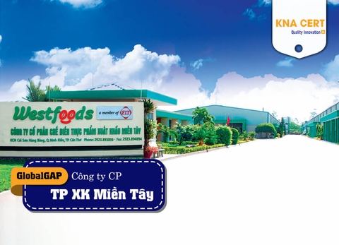 KNA đánh giá GlobalGAP (Pre-audit) cho Công ty CP Chế biến Thực phẩm Xuất khẩu Miền Tây