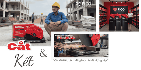 CẮT & KẾT - HÀNH TRÌNH TẠO NÊN GIÁ TRỊ CÙNG FICO FC-355C