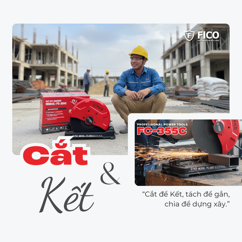 CẮT & KẾT - HÀNH TRÌNH TẠO NÊN GIÁ TRỊ CÙNG FICO FC-355C