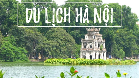 Hà Nội là điểm đến yêu thích không chỉ của du khách trong nước, mà còn là lựa chọn tuyệt vời cho du khách nước ngoài