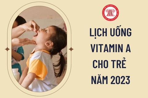 Lịch uống Vitamin A - Ngày vi chất dinh dưỡng năm 2023 tại Phường Đông Ngạc