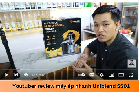 Youtuber ngành pha chế hết lời khen ngợi dòng máy ép nhanh Uniblend SS01