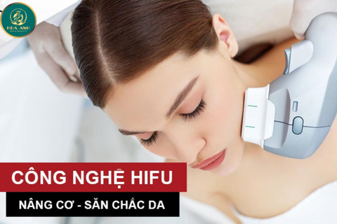 KHÓA HỌC NÂNG CƠ HIFU KHÔNG XÂM LẤN – BÍ QUYẾT LÀM ĐẸP KHÔNG CẦN DAO KÉO