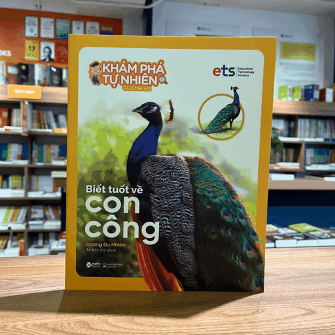 Bộ khám phá tự nhiên quanh em: Biết tuốt về con Công 45k