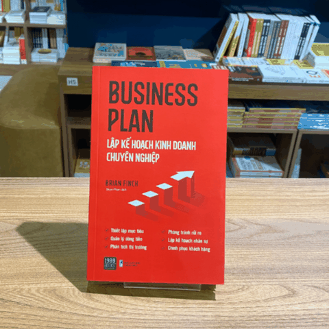 Business plan: Lập kế hoạch kinh doanh chuyên nghiệp