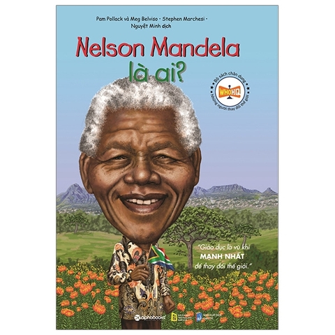 Bộ sách chân dung - Nelson Mandela là ai? 49k