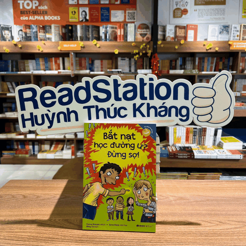 Kỹ năng học đường: Bắt nạt học đường ư? Đừng sợ! 79k
