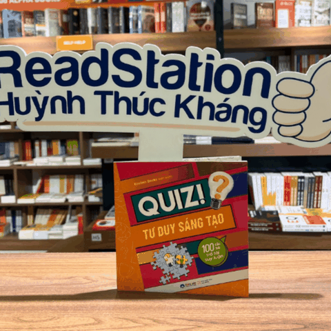 Quiz! tư duy sáng tạo: 100 câu hỏi trổ tài suy luận 49k