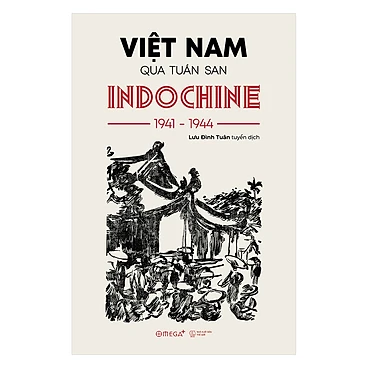 Việt Nam qua tuần san Indochine 1941 - 1944 199k