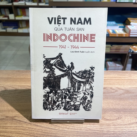 Việt Nam qua tuần san Indochine 1941 - 1944 199k