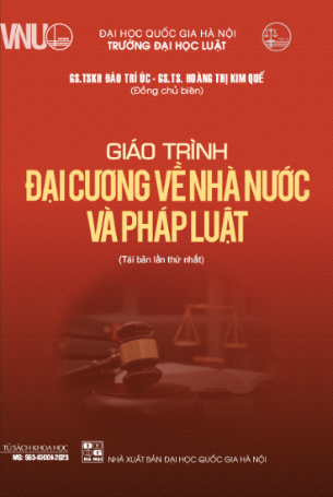 Sách Giáo trình đại cương về nhà nước và pháp luật - PGS.TS. Đào Trí Úc   GS.TS. Hoàng Thị Kim Quế