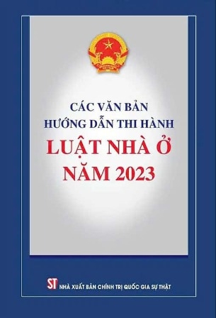 Sách Các văn bản hướng dẫn thi hành Luật Nhà ở năm 2023 (Quốc hội)