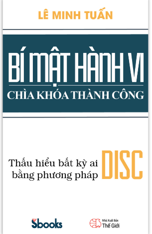 Sách Bí Mật Hành Vi Chìa Khóa Thành Công - Lê Minh Tuấn