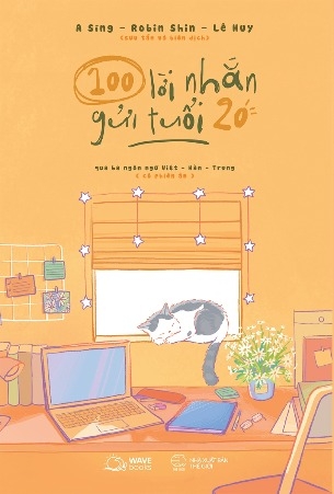 Sách 100 Lời Nhắn Gửi Tuổi 20 - Qua Ba Ngôn Ngữ Việt-Hàn-Trung - A Síng, Robin Shin, Lê Huy