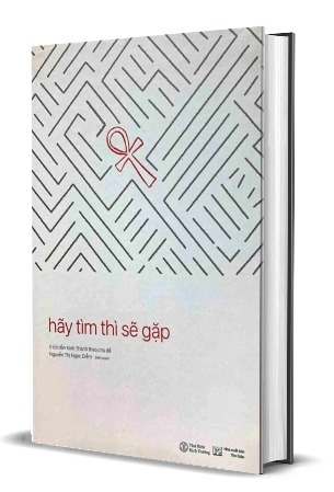 sách Hãy Tìm Thì Sẽ Gặp - Hãy Tìm Thì Sẽ Gặp - Trích Dẫn Kinh Thánh Theo Chủ Đề (Bìa Cứng) - Nguyễn Thị Ngọc Diễm