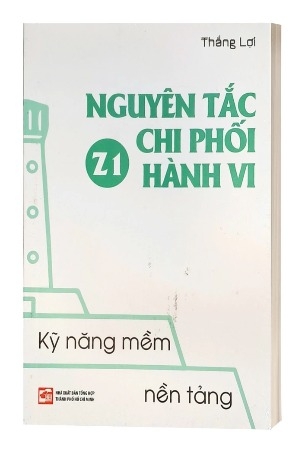 Sách Kỹ năng mềm nền tảng - Z1 Nguyên tắc chi phối hành vi (Bìa mềm) - Thắng Lợi