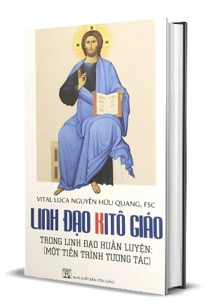 Sách Linh Đạo Kitô Giáo: Trong Linh Đạo Huấn Luyện -  Một Tiến Trình Tương Tác -  Nguyễn Hữu Quang