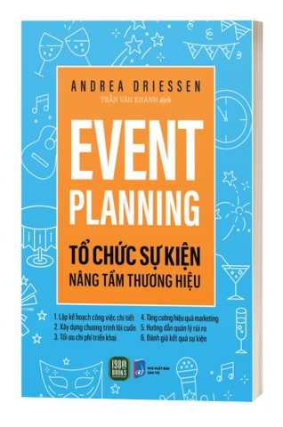 Sách Event Planning: Tổ chức sự kiện nâng tầm thương hiệu - Andrea Driessen