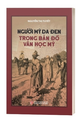 Sách Người Mỹ Da Đen Trong Bản Đồ Văn Học Mỹ - Nguyễn Thị Tuyết