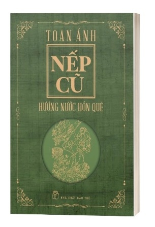 Sách Nếp Cũ - Hương Nước Hồn Quê - Toán Ánh