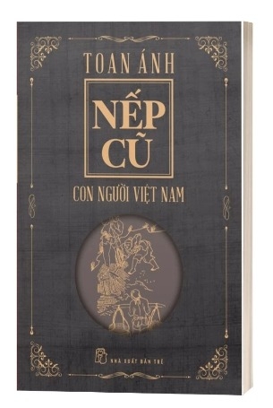 Sách Nếp Cũ: Con Người Việt Nam - Toán Ánh