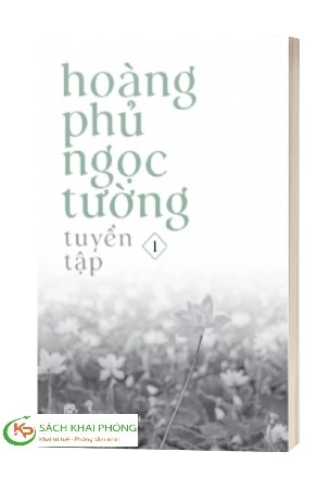 sách Hoàng Phủ Ngọc Tường - Tuyển Tập - 1 - Hoàng Phủ Ngọc Tường