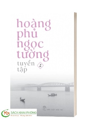 Sách  Hoàng Phủ Ngọc Tường - Tuyển Tập - 2 - Hoàng Phủ Ngọc Tường